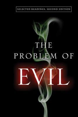 The Problem of Evil: Selected Readings, Second Edition