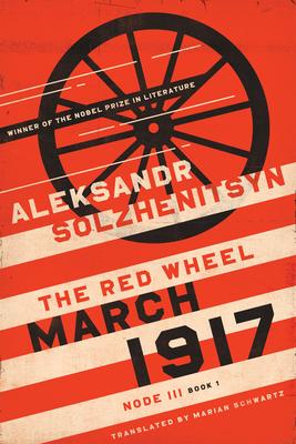 March 1917: The Red Wheel, Node III, Book 1