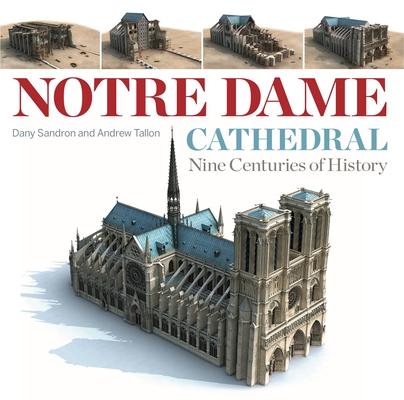 Notre Dame Cathedral: Nine Centuries of History Subscription
