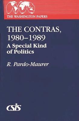 The Contras, 1980-1989: A Special Kind of Politics