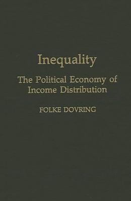 Inequality: The Political Economy of Income Distribution