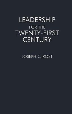 Leadership for the Twenty-First Century