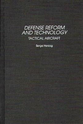 Defense Reform and Technology: Tactical Aircraft