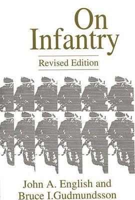 On Infantry: Revised Edition (REV)