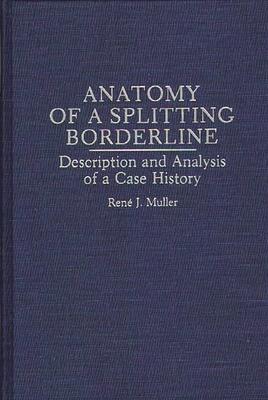 Anatomy of a Splitting Borderline: Description and Analysis of a Case ...