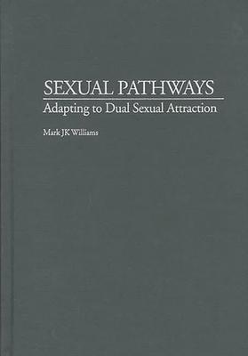 Sexual Pathways: Adapting to Dual Sexual Attraction Subscription