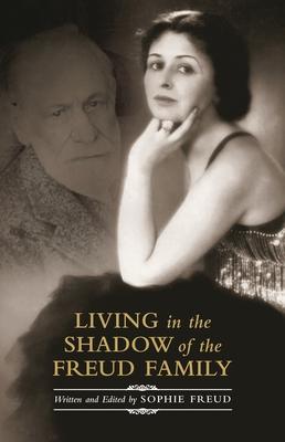 Living in the Shadow of the Freud Family