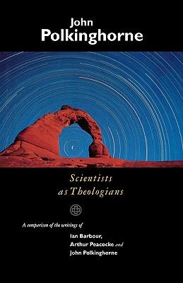 Scientists as Theologians