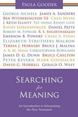 Searching for Meaning: An Introduction to Interpreting the New Testament. Paula Gooder