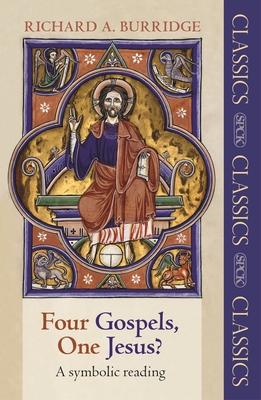 Four Gospels, One Jesus?: A Symbolic Reading