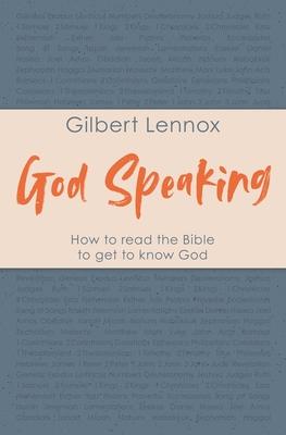 God Speaking: How to Read the Bible to Get to Know God