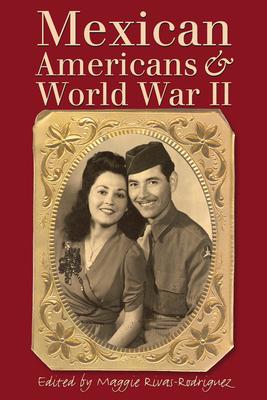 Mexican Americans & World War II