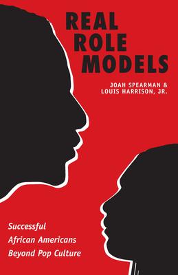 Real Role Models: Successful African Americans Beyond Pop Culture