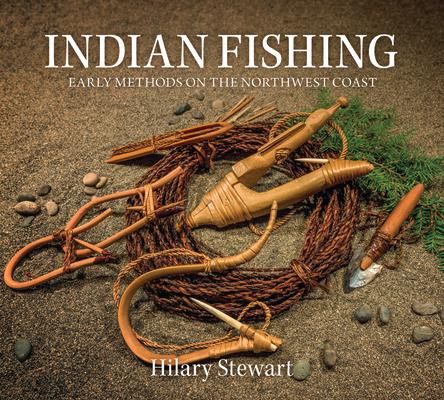 Indian Fishing: Early Methods on the Northwest Coast