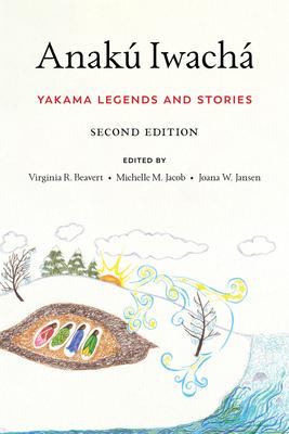 Anak Iwach: Yakama Legends and Stories