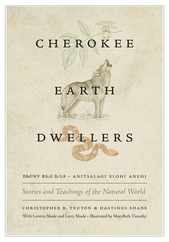 Cherokee Earth Dwellers: Stories and Teachings of the Natural World Subscription