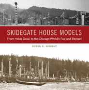 Skidegate House Models: From Haida Gwaii to the Chicago World's Fair and Beyond Subscription