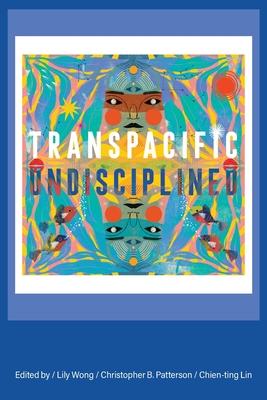 Transpacific, Undisciplined