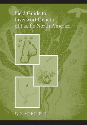 Field Guide to Liverwort Genera of Pacific North America