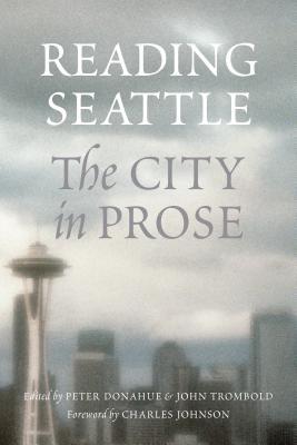 Reading Seattle: The City in Prose