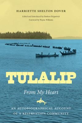 Tulalip, From My Heart: An Autobiographical Account of a Reservation Community