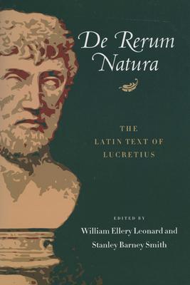 De Rerum Natura: The Latin Text of Lucretius