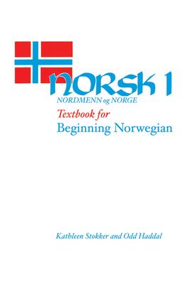 Norsk, Nordmenn Og Norge 1: Textbook for Beginning Norwegian