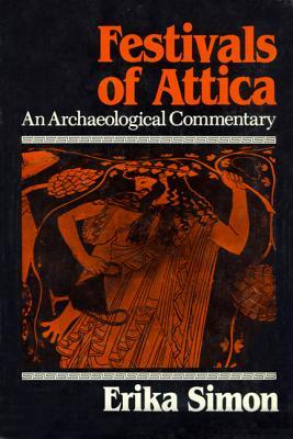 Festivals of Attica: An Archaeological Commentary