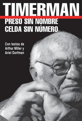 Preso Sin Nombre, Celda Sin Numero = Prisoner Without a Name, Cell Without a Number