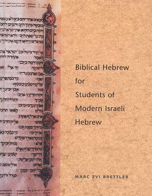 Biblical Hebrew for Students of Modern Israeli Hebrew