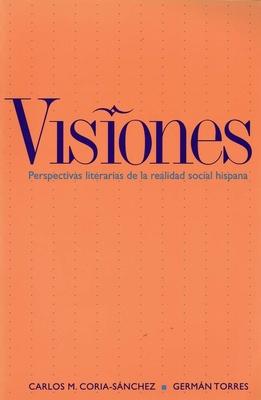 Visiones: Perspectivas Literarias de la Realidad Social Hispana Subscription
