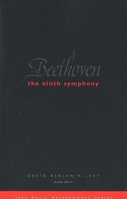 Beethoven: The Ninth Symphony: Revised Edition