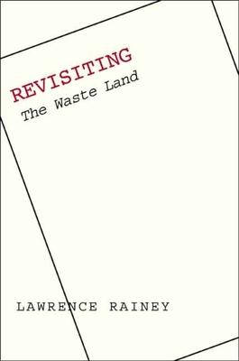 Revisiting the Waste Land