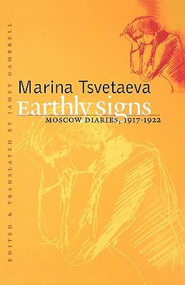 Earthly Signs: Moscow Diaries, 1917-1922