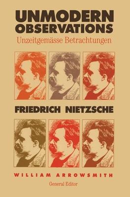 Unmodern Observations (Unzeitgemsse Betrachtungen) Subscription