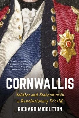 Cornwallis: Soldier and Statesman in a Revolutionary World Subscription