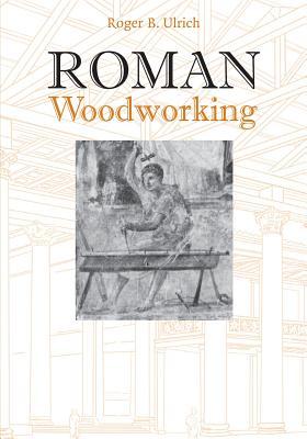 Roman Woodworking