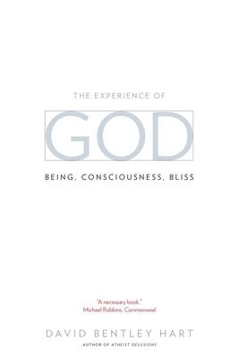 The Experience of God: Being, Consciousness, Bliss