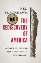 The Rediscovery of America: Native Peoples and the Unmaking of U.S. History Subscription