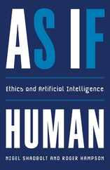 As If Human: Ethics and Artificial Intelligence Subscription