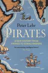 Pirates: A New History, from Vikings to Somali Raiders Subscription