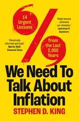 We Need to Talk about Inflation: 14 Urgent Lessons from the Last 2,000 Years Subscription