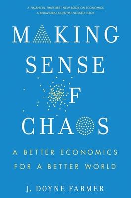 Making Sense of Chaos: A Better Economics for a Better World Subscription