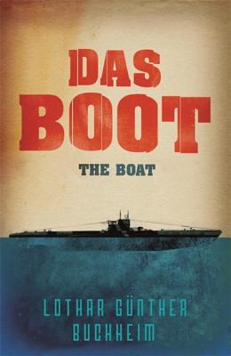 Das Boot: The Epic Second World War Novel, Now an Acclaimed Sky One Series