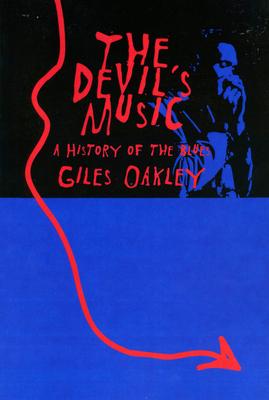 The Devil's Music: A History of the Blues