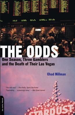 The Odds: One Season, Three Gamblers, and the Death of Their Las Vegas