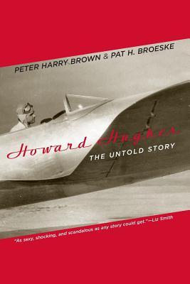 Howard Hughes: The Untold Story