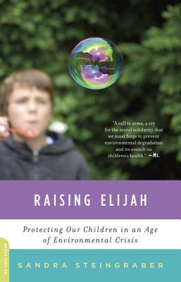 Raising Elijah: Protecting Our Children in an Age of Environmental Crisis