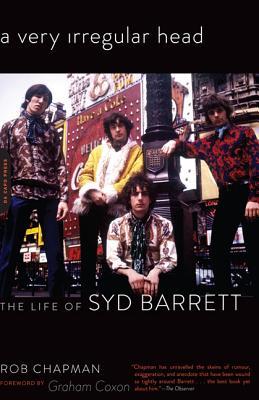 A Very Irregular Head: The Life of Syd Barrett