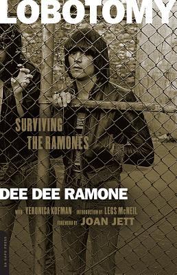 Lobotomy: Surviving the Ramones